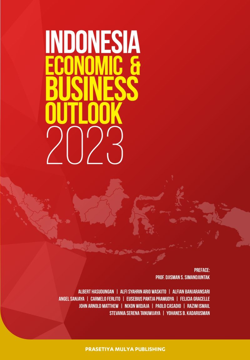 Indonesia Economic Outlook 2023 Prasetiya Mulya Publishing