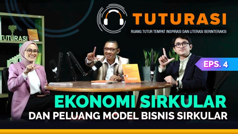 Tuturasi Eps 4 Ekonomi Sirkular dan Peluang Modal Bisnis Sirkular