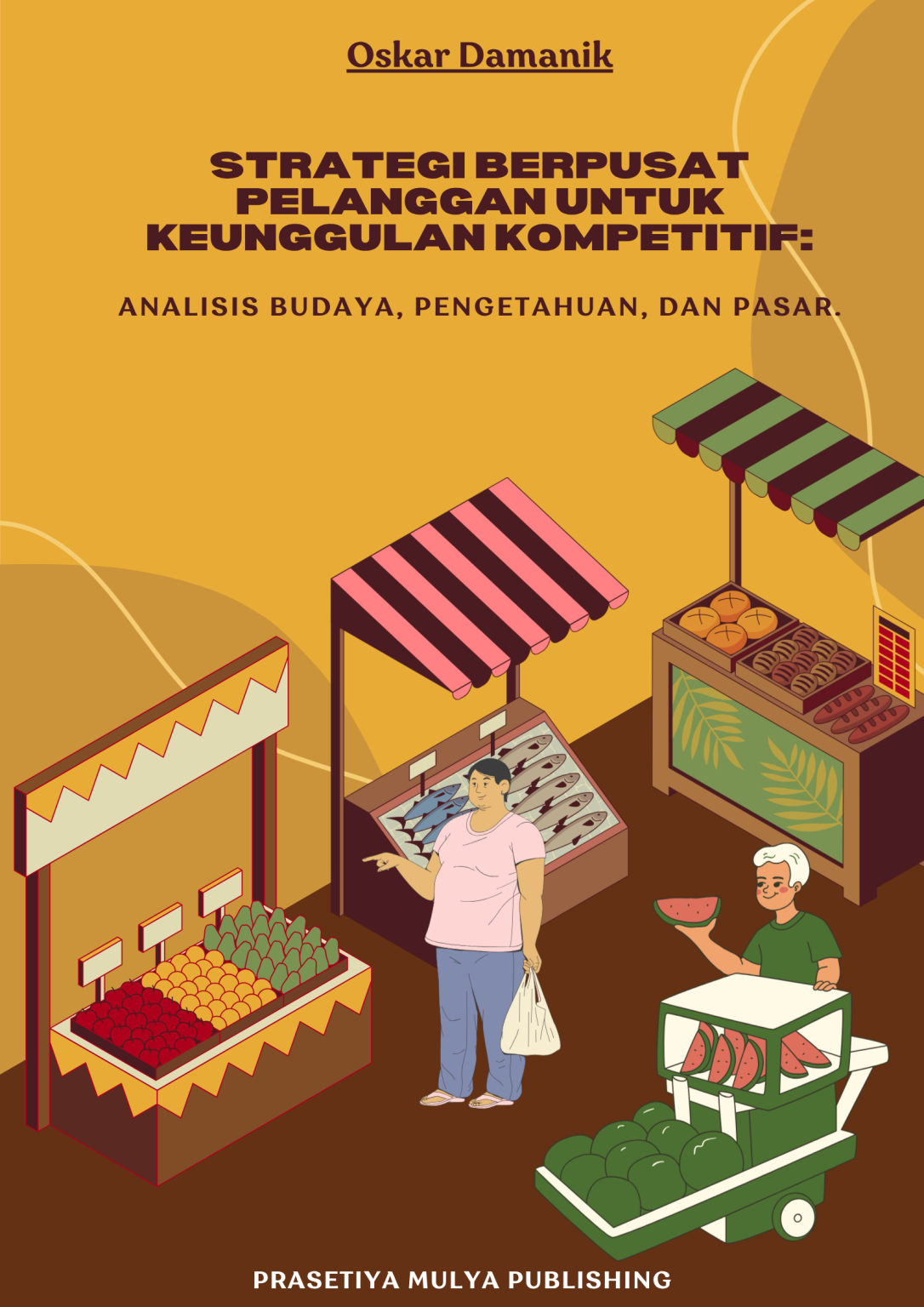 Strategi Berpusat Pelanggan untuk Keunggulan Kompetitif: