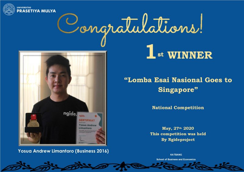 Prestasi Juara 1 Lomba Esai Nasional Goes To Singapore Universitas Prasetiya Mulya